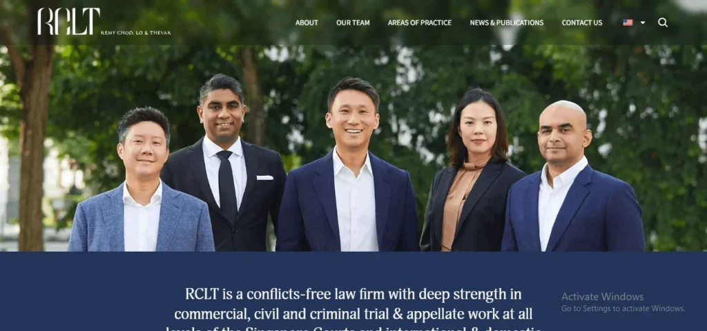 A screenshot of the RCLT (Remy Choo, Lo & Thevar) law firm website homepage. The top navigation header includes the company logo "RCLT" and menu links like "About," "Our Team," and "Areas of Practice." Below the header, five smiling professionals in business attire stand side-by-side against a background of lush green trees. A dark blue section at the bottom displays the text: "RCLT is a conflicts-free law firm with deep strength in commercial, civil and criminal trial & appellate work at all levels of the Singapore Courts..." An "Activate Windows" watermark is visible in the bottom right corner.